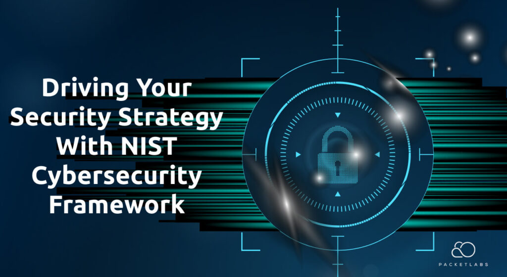 Futuristic digital lock illustration symbolizing the NIST Cybersecurity Framework as a guide for strategic security planning by Packetlabs.
