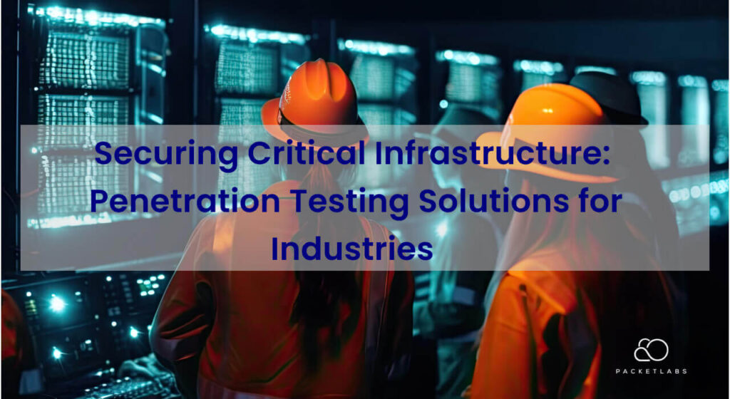 Workers in hard hats examining data center servers as part of penetration testing solutions to secure critical infrastructure in various industries, with the title 'Securing Critical Infrastructure: Penetration Testing Solutions for Industries' overlaid.