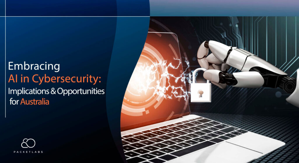 A graphic showcasing the intersection of AI and cybersecurity, featuring a robotic arm interfacing with a laptop displaying a shield and digital locks, symbolizing AI's role in enhancing cybersecurity with the title 'Embracing AI in Cybersecurity: Implications & Opportunities for Australia.