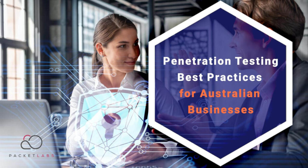 Businesswoman with laptop featuring cybersecurity graphics, next to the text 'Penetration Testing Best Practices for Australian Businesses'