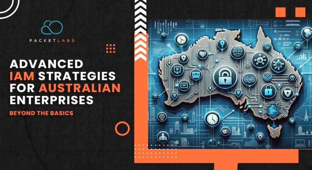 Digital illustration of Australia's map outlined with gears and circuit lines, surrounded by cybersecurity icons, representing Advanced IAM Strategies for Australian Enterprises by Packetlabs