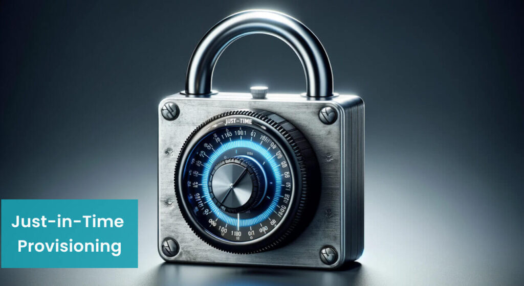 ALT TEXT: "A close-up of a heavy-duty combination lock with the words 'Just-in-Time Provisioning' on a teal banner, symbolizing secure, time-sensitive access control in line with advanced IAM strategies.