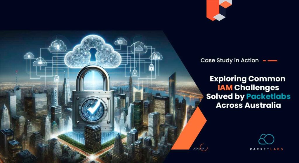An image featuring a cityscape with a glowing padlock cloud structure, symbolizing Packetlabs’ role in enhancing IAM cybersecurity across Australian organizations.