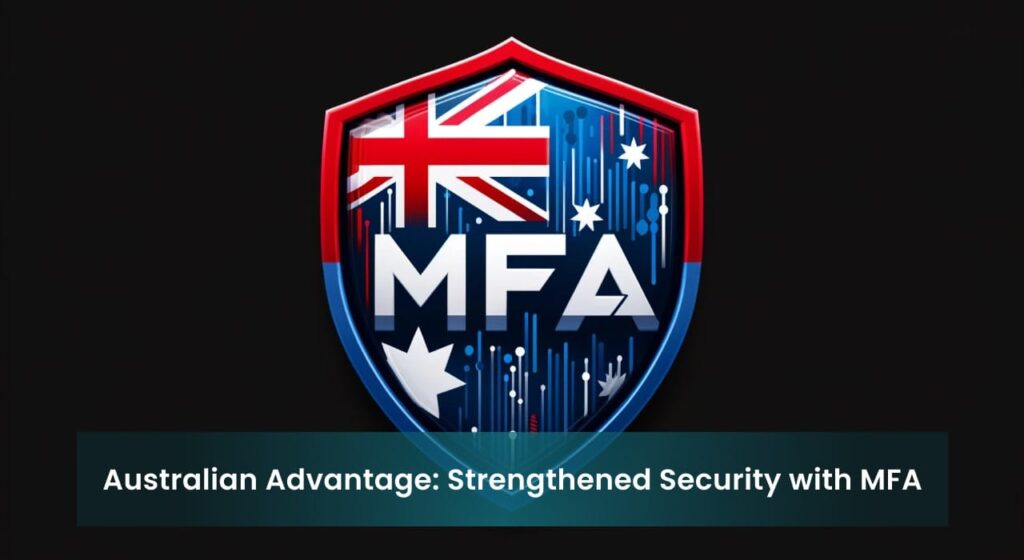 Shield emblem featuring the Australian flag and the acronym MFA, representing Multi-Factor Authentication enhancing cybersecurity in Australia.