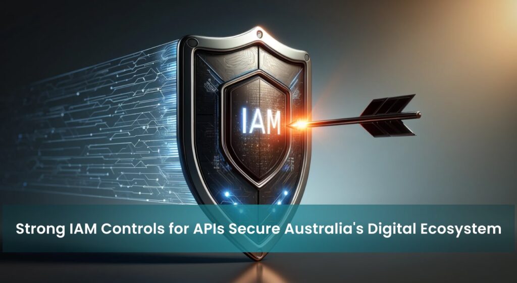 A shield labeled "IAM" deflects an arrow, symbolizing the protection of Australia's digital ecosystem through strong Identity and Access Management controls.