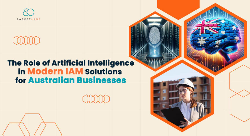 A promotional image highlighting the role of Artificial Intelligence (AI) in modern Identity and Access Management (IAM) solutions for Australian businesses. The image features a hexagonal layout with three distinct visuals: a digital fingerprint representing advanced security measures, a brain with an Australian flag symbolizing AI's integration, and a business professional with a clipboard in front of a building site, indicating practical application. The text "The Role of Artificial Intelligence in Modern IAM Solutions for Australian Businesses" is prominently displayed.