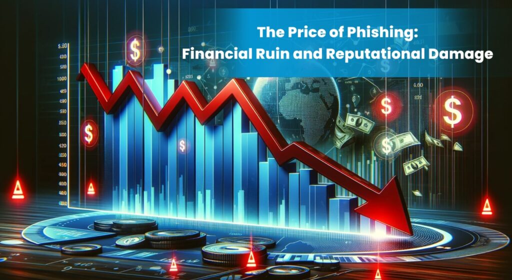 A graph shows a steep decline in profits, symbolizing the financial losses caused by phishing attacks. The red downward-sloping line indicates a significant drop, with dollar signs and warning symbols in the background emphasizing the financial impact.