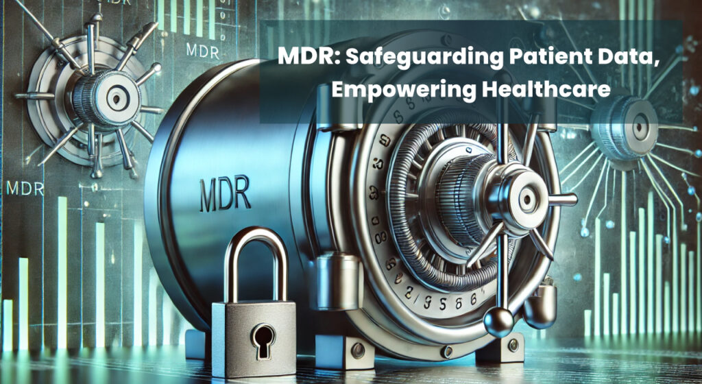 A secure vault with a lock and key, symbolizing the robust protection of patient data with MDR and cybersecurity. The vault is metallic with intricate security features, and the background includes technological elements. The text overlay reads, "MDR: Safeguarding Patient Data, Empowering